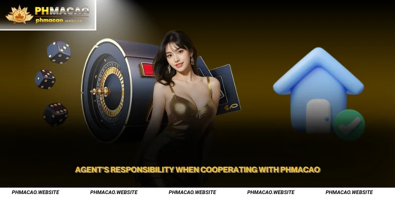 Agent’s responsibility when cooperating with Phmacao