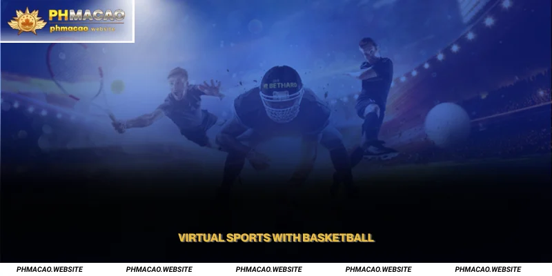 Virtual sports with basketball