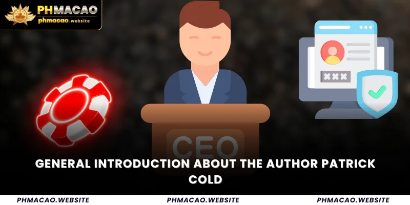 General introduction about the author Patrick Cold